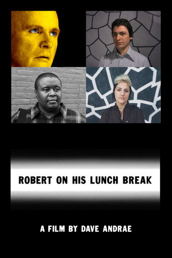 Movie poster for Robert on his Lunch Break (2010)