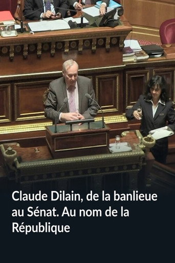 Movie poster for Claude Dilain, de la banlieue au Sénat. Au nom de la République (2017)