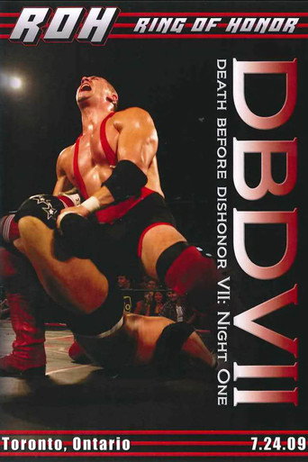 Movie poster for ROH: Death Before Dishonor VII - Night 1 (2009)