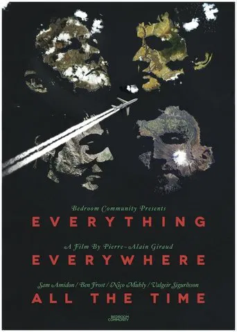 Movie poster for Everything, Everywhere, All the Time (2011)