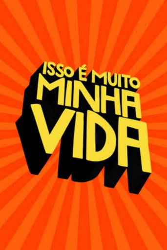 Isso é Muito Minha Vida poster