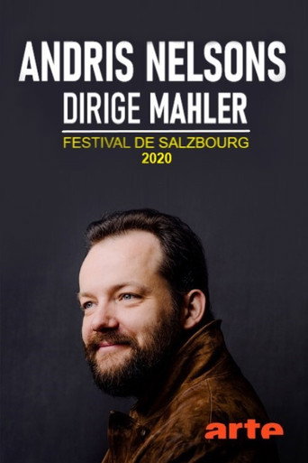 Movie poster for Andris Nelsons dirige Mahler - Festival de Salzbourg 2020 (2020)