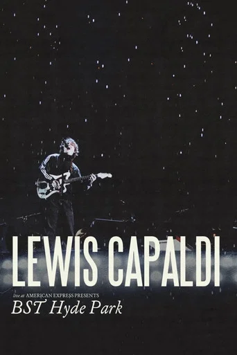 Movie poster for Lewis Capaldi: Live at American Express Presents BST Hyde Park (2026)