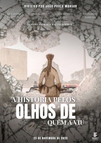 Movie poster for A História Pelos Olhos de Quem a Viu (2024)
