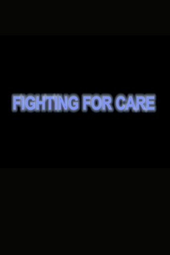 Movie poster for Fighting for Care (2002)