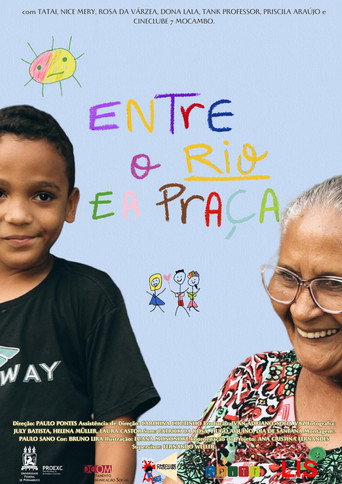 Movie poster for Entre o Rio e a Praça (2024)