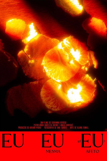 Movie poster for Eu, Eu Mesma e S(Eu) Afeto (2022)