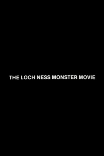 Movie poster for The Loch Ness Monster Movie (1984)
