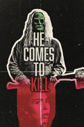 Movie poster for HE COMES TO KILL (2022)