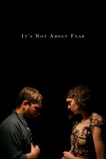 Movie poster for It's Not About Fear (2023)