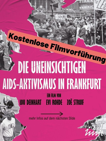 Movie poster for Die Uneinsichtigen - Aids-Aktivismus in Frankfurt (2024)