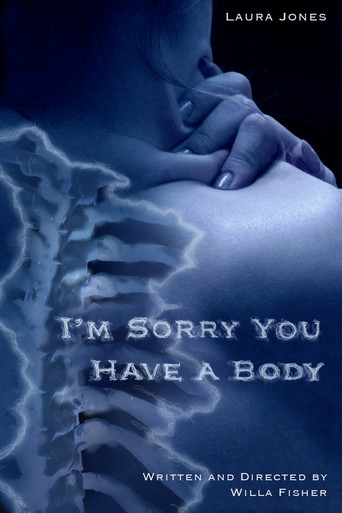 Movie poster for I'm Sorry You Have A Body