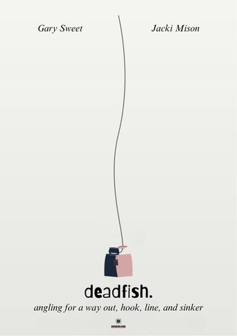 Movie poster for deadfish.
