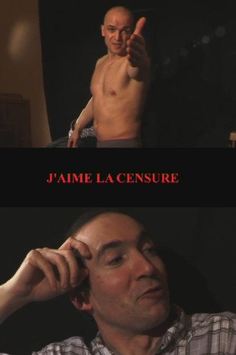 Movie poster for J'aime la censure (2006)