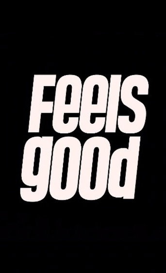 Movie poster for Feels Good (2016)