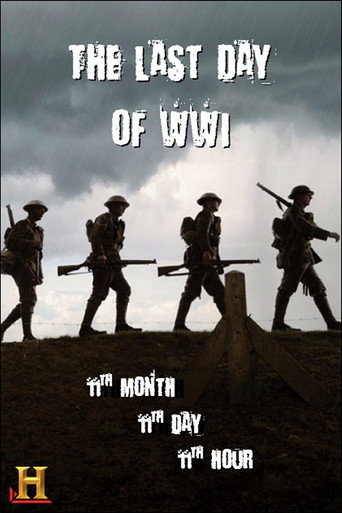 Movie poster for The Last Day of WWI: 11th Month, 11th Day, 11th Hour (2004)