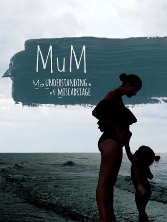 MUM Misunderstandings of Miscarriage poster
