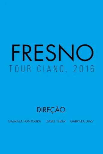 Movie poster for Fresno – Ciano 10 anos (2016)