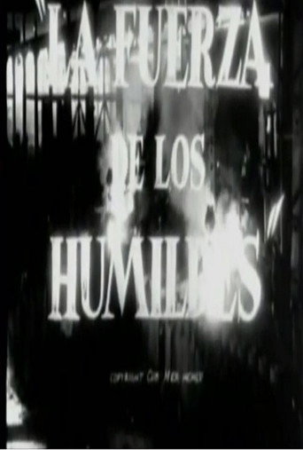 La fuerza de los humildes poster