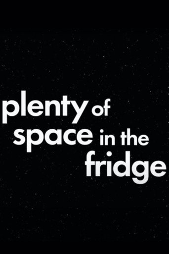 Movie poster for Plenty of Space in the Fridge