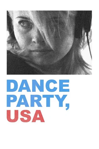Movie poster for Dance Party, USA (2006)