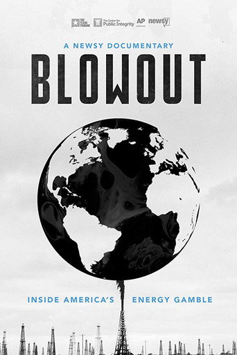 Movie poster for Blowout: Inside America's Energy Gamble (2018)