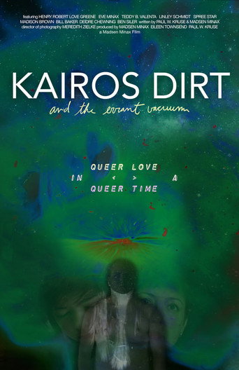 Movie poster for Kairos Dirt and the Errant Vacuum (2017)