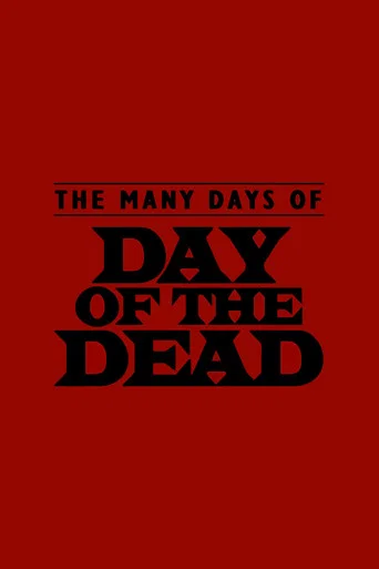 Movie poster for The Many Days of Day of the Dead (2003)