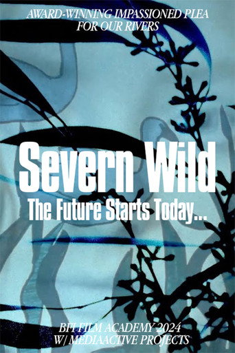 Movie poster for Severn Wild (2024)