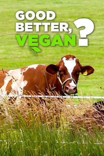 Movie poster for Good, Better, Vegan? (2017)
