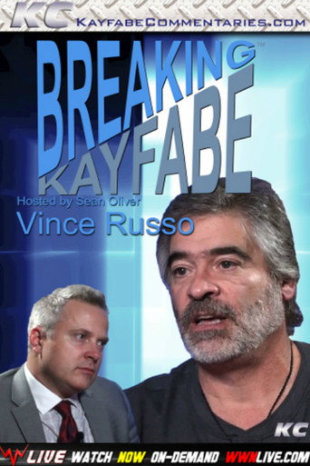 Movie poster for Breaking Kayfabe with Vince Russo (2018)