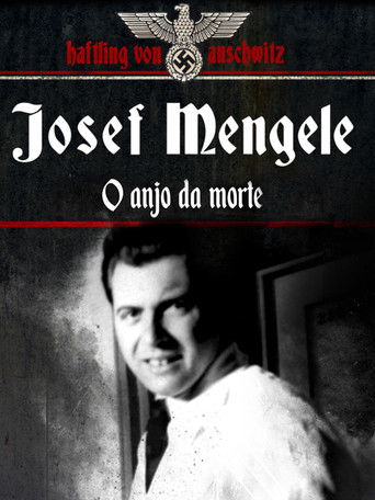 Josef Mengele, the Angel of Death poster