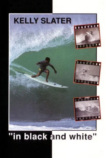 Movie poster for Kelly Slater in Black and White (1991)