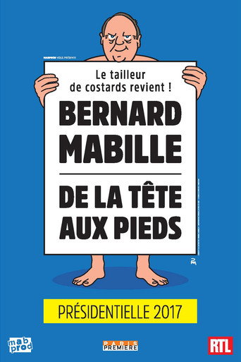Movie poster for Bernard Mabille - De la tête aux pieds (2017)