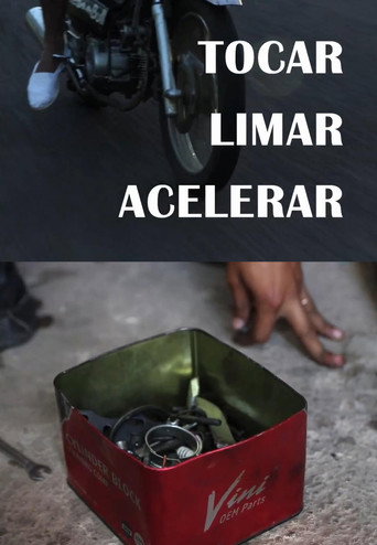 Movie poster for Tocar, limar, acelerar (2013)
