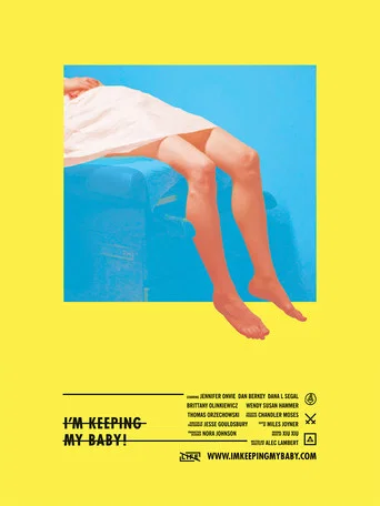 Movie poster for I'm Keeping My Baby! (2013)
