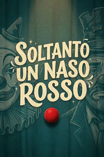 Movie poster for Soltanto un naso rosso