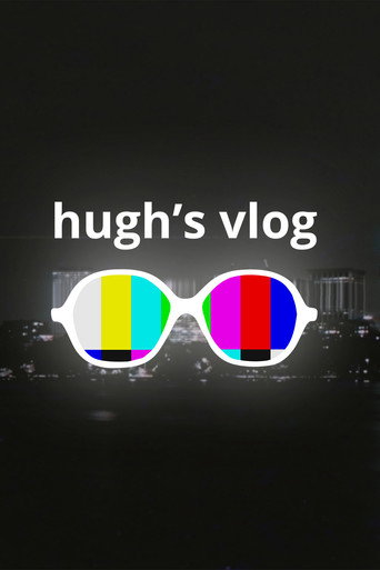 Series poster for Hugh’s Vlog (2016)
