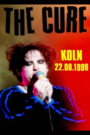 Movie poster for The Cure - Bizarre-Festival Köln (1998)