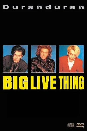 Movie poster for Duran Duran - Big Thing Live (1988)
