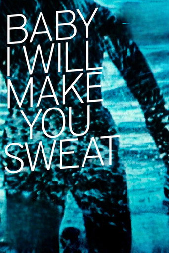 Movie poster for Baby I Will Make You Sweat (1995)