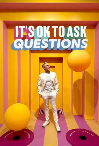 Series poster for It's Ok to Ask Questions (2023)