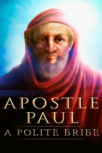 Movie poster for Apostle Paul: A Polite Bribe (2013)