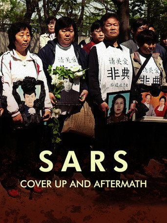 Movie poster for SARS: Cover up and aftermath (2013)