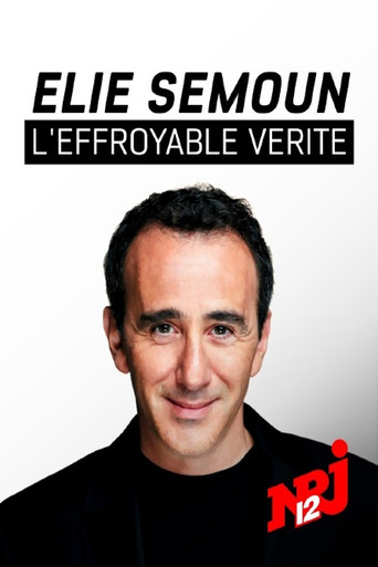 Elie Semoun, l'effroyable vérité poster