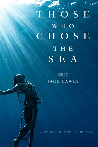 Movie poster for Those who Choose the Sea (2025)