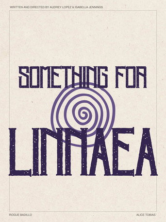 Movie poster for Something for Linnaea (2025)