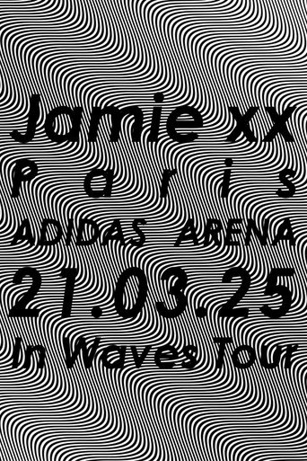 Movie poster for Jamie xx: In Waves Tour - Adidas Arena, Paris 2025 (2025)