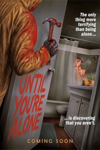 Movie poster for Until You're Alone