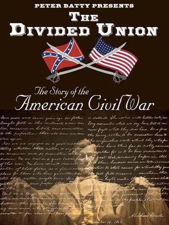 Movie poster for The Divided Union: The Story of the American Civil War
